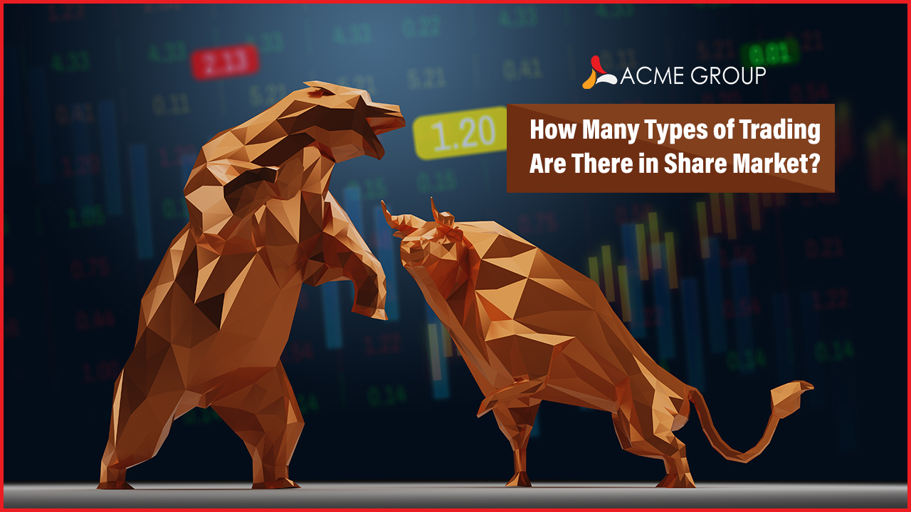 How Many Types of Trading Are There in Share Market